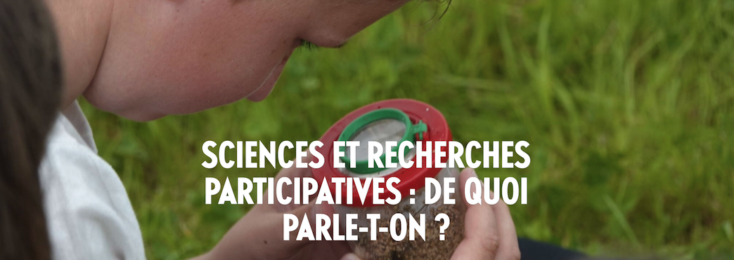 Formation "Sciences et recherches participatives : de quoi parle-t-on ?"